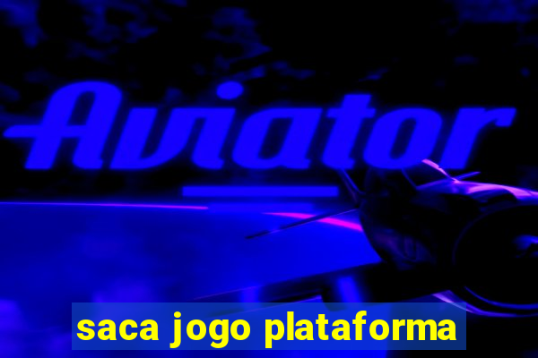 saca jogo plataforma